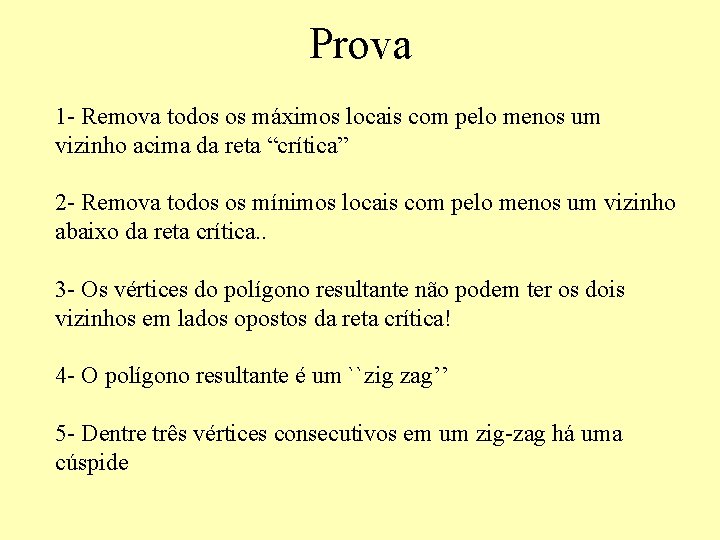 Prova 1 - Remova todos os máximos locais com pelo menos um vizinho acima