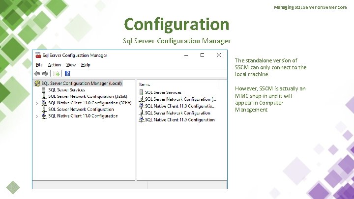 Managing SQL Server on Server Core Configuration Sql Server Configuration Manager The standalone version