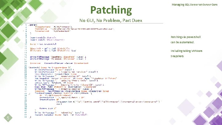 Patching Managing SQL Server on Server Core No GUI, No Problem, Part Duex Patching