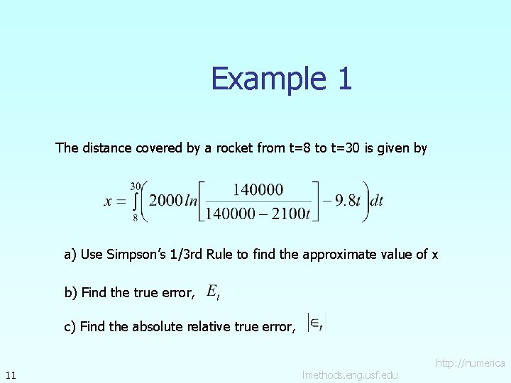 Example 1 The distance covered by a rocket from t=8 to t=30 is given Example 1 The distance covered by a rocket from t=8 to t=30 is given