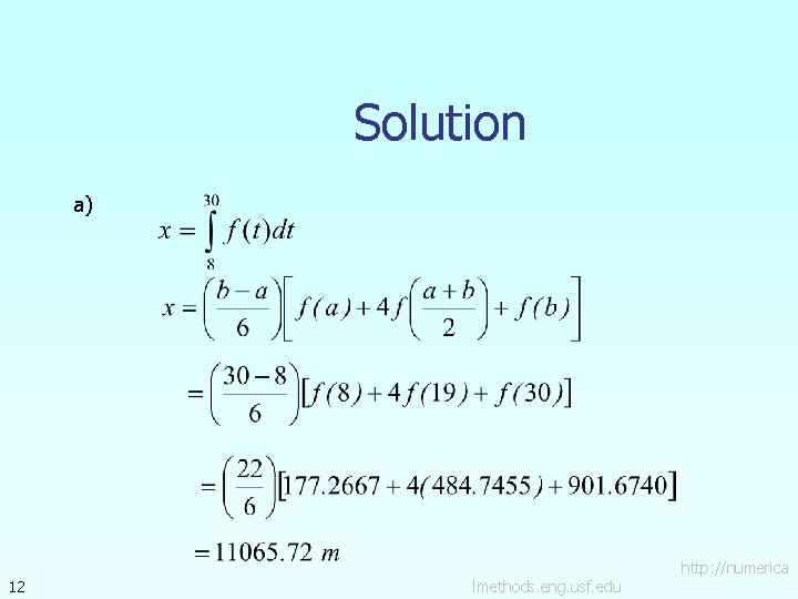 Solution a) 12 lmethods. eng. usf. edu http: //numerica Solution a) 12 lmethods. eng. usf. edu http: //numerica