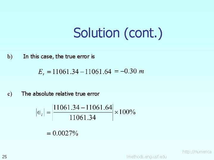 Solution (cont. ) 25 b) In this case, the true error is c) The Solution (cont. ) 25 b) In this case, the true error is c) The