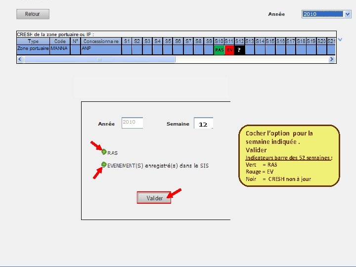 Sûreté Portuaire RAS EV 10 11 12 ? Cocher l’option pour la semaine indiquée.