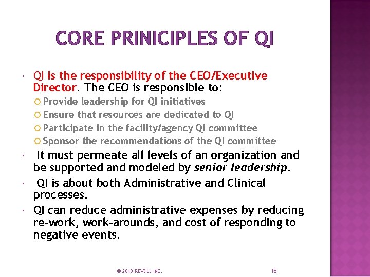 CORE PRINICIPLES OF QI is the responsibility of the CEO/Executive Director. The CEO is