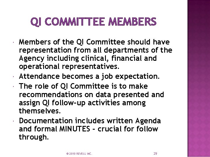 QI COMMITTEE MEMBERS Members of the QI Committee should have representation from all departments