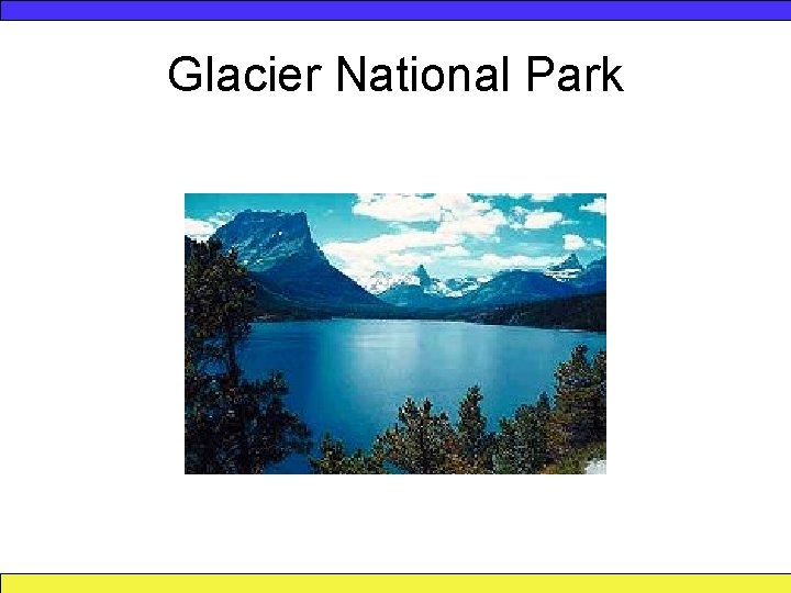 Glacier National Park 