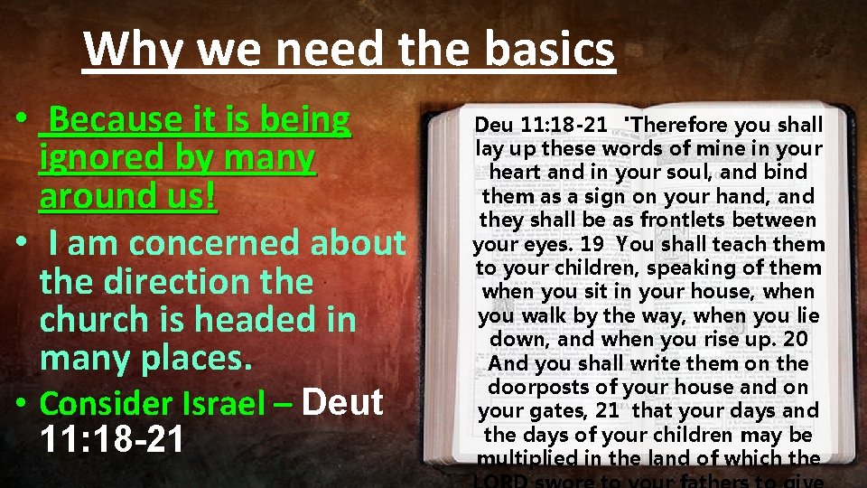 Why we need the basics • Because it is being ignored by many around