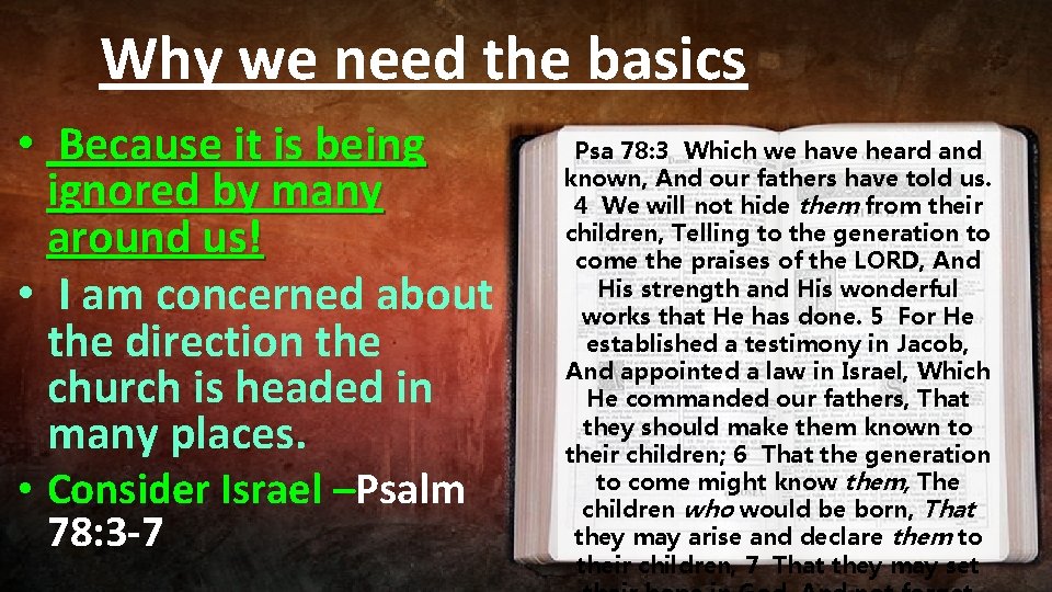 Why we need the basics • Because it is being ignored by many around