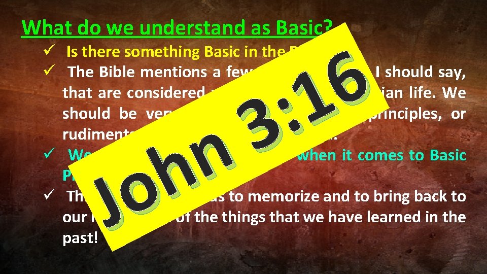What do we understand as Basic? 6 1 : 3 n h o J