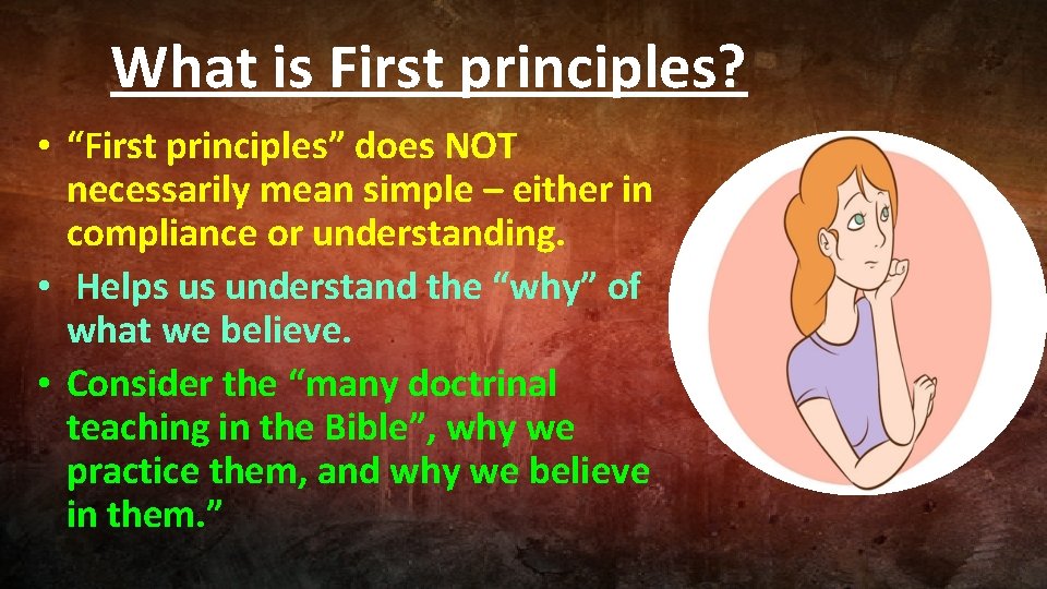 What is First principles? • “First principles” does NOT necessarily mean simple – either
