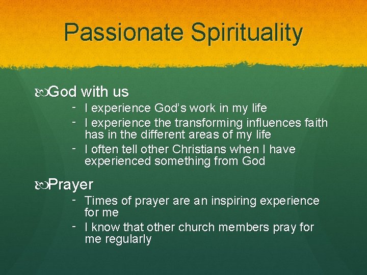 Passionate Spirituality God with us ‑ I experience God’s work in my life ‑