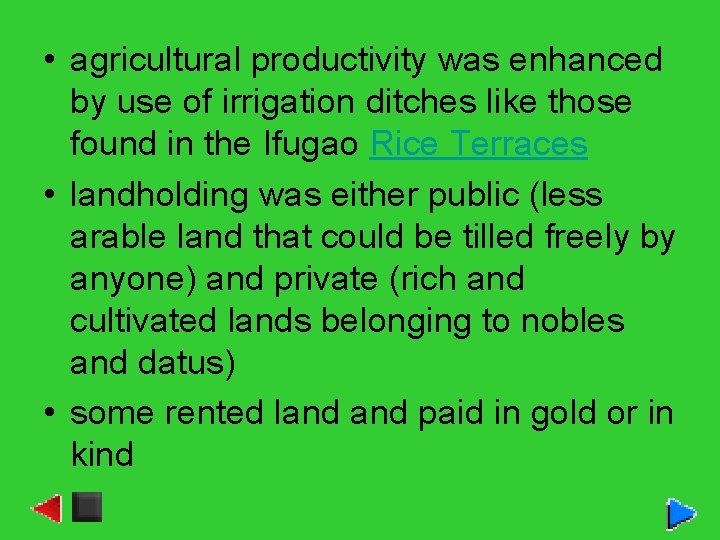  • agricultural productivity was enhanced by use of irrigation ditches like those found