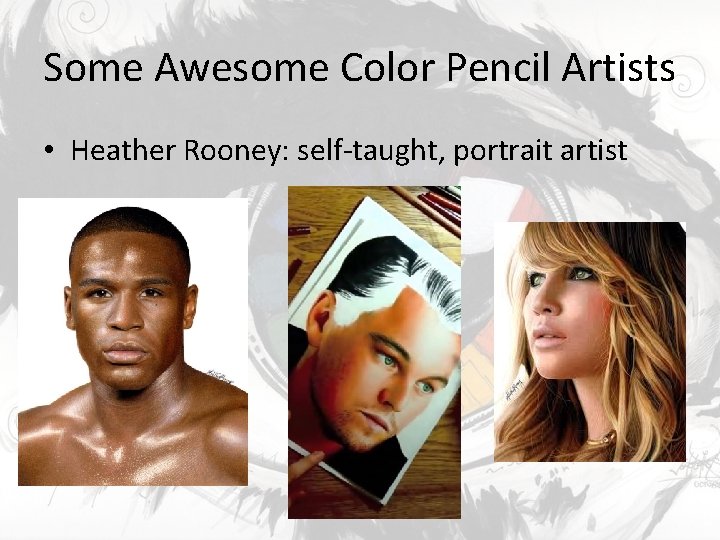 Some Awesome Color Pencil Artists • Heather Rooney: self-taught, portrait artist 