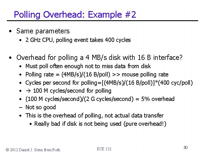 Polling Overhead: Example #2 • Same parameters • 2 GHz CPU, polling event takes