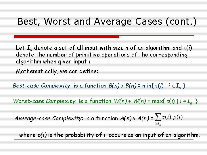 Best, Worst and Average Cases (cont. ) Let In denote a set of all