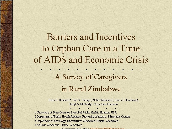 Barriers and Incentives to Orphan Care in a Time of AIDS and Economic Crisis