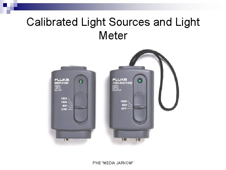 Calibrated Light Sources and Light Meter P'HE "MEDIA JARKOM" 