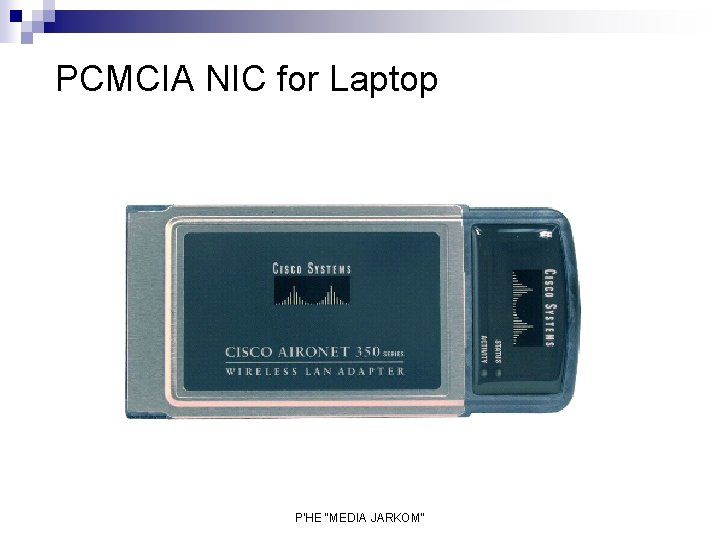 PCMCIA NIC for Laptop P'HE "MEDIA JARKOM" 