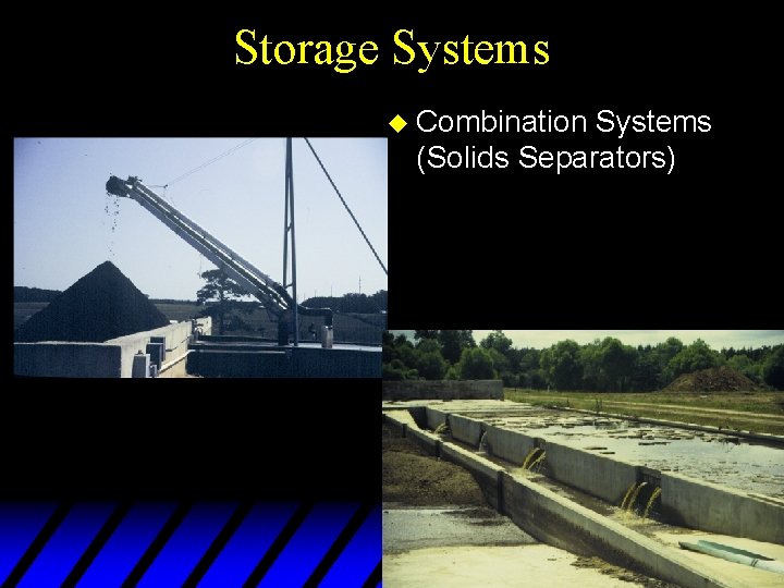 Storage Systems u Combination Systems (Solids Separators) 