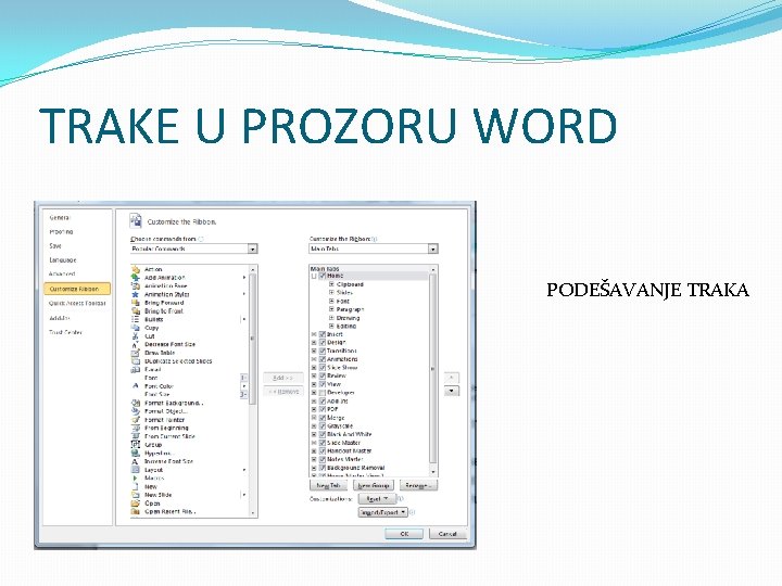 TRAKE U PROZORU WORD PODEŠAVANJE TRAKA 