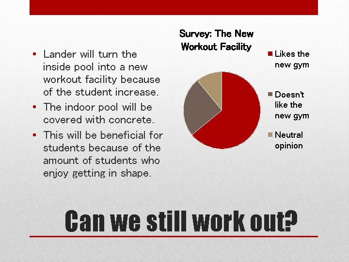  • Lander will turn the inside pool into a new workout facility because