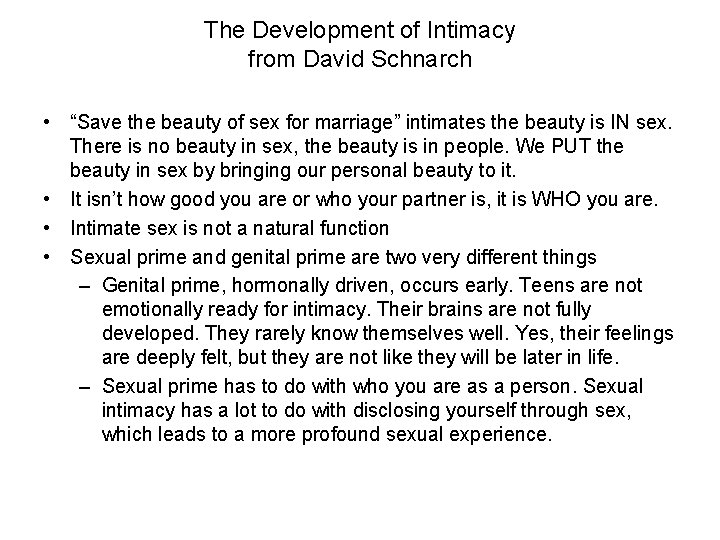 The Development of Intimacy from David Schnarch • “Save the beauty of sex for