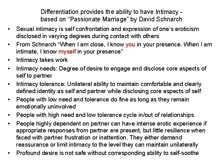 Differentiation provides the ability to have Intimacy based on “Passionate Marriage” by David Schnarch