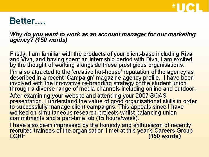 Better…. Why do you want to work as an account manager for our marketing