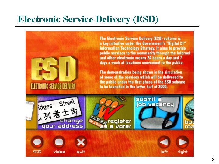 Electronic Service Delivery (ESD) 8 Electronic Service Delivery (ESD) 8