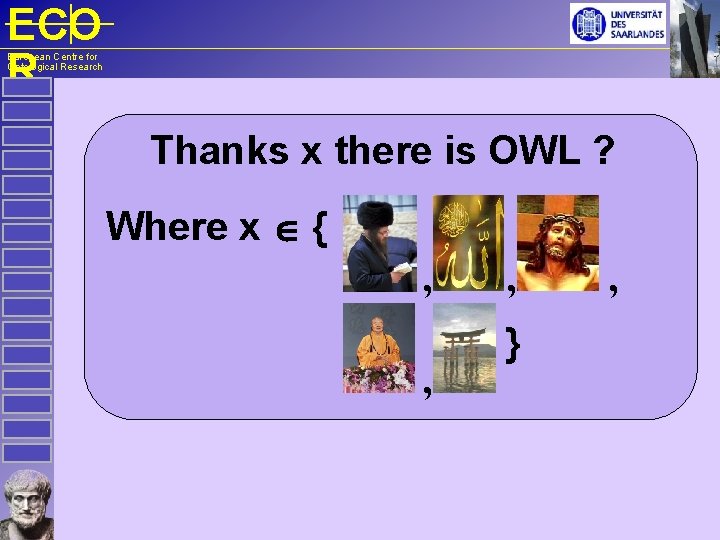 ECO R European Centre for Ontological Research Thanks x there is OWL ? Where