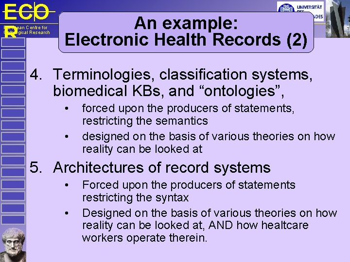 ECO An example: R Electronic Health Records (2) European Centre for Ontological Research 4.