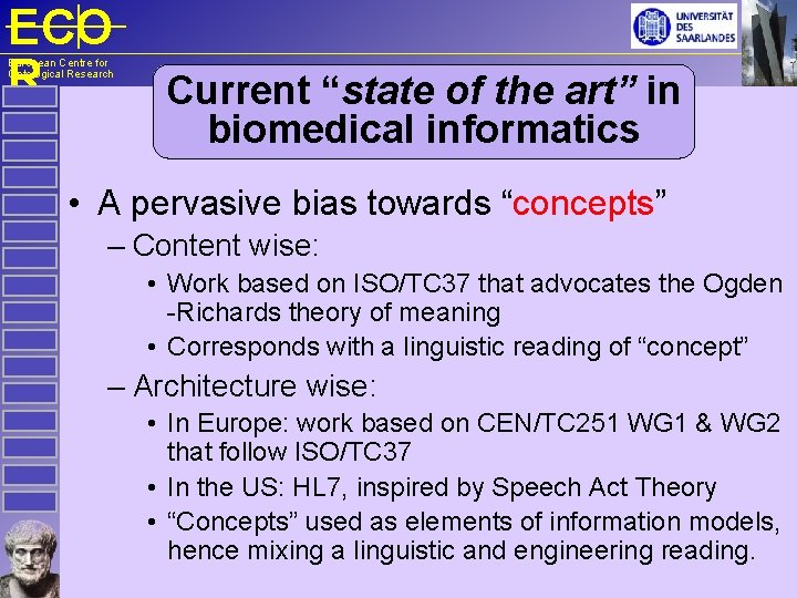 ECO R European Centre for Ontological Research Current “state of the art” in biomedical