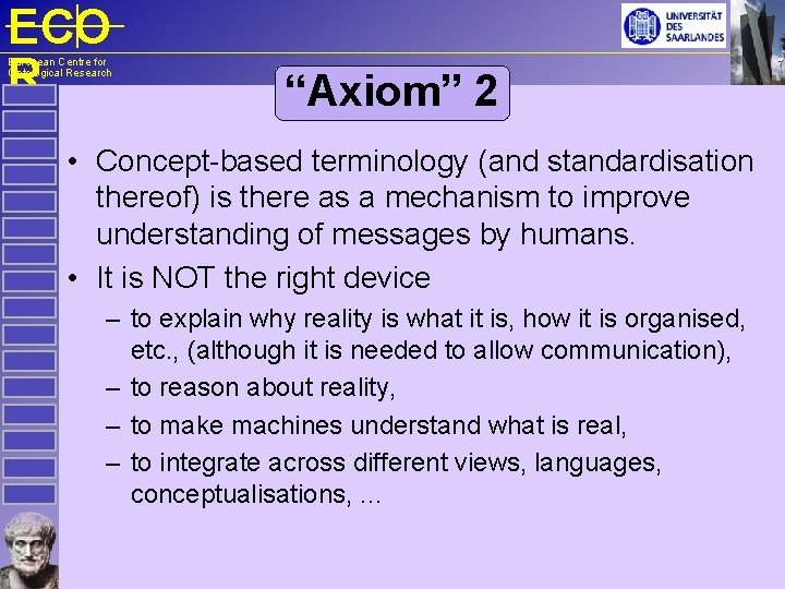 ECO R European Centre for Ontological Research “Axiom” 2 • Concept-based terminology (and standardisation