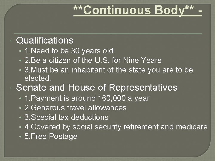**Continuous Body** Qualifications • 1. Need to be 30 years old • 2. Be