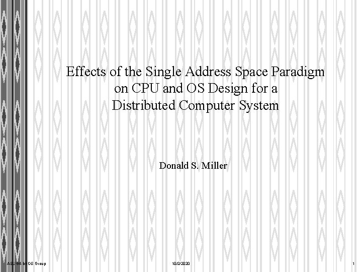 Effects of the Single Address Space Paradigm on CPU and OS Design for a