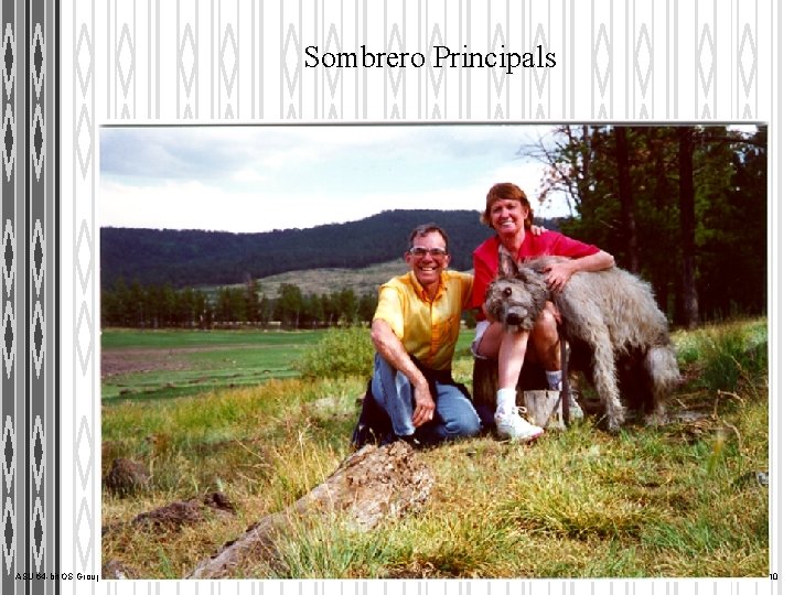 Sombrero Principals ASU 64 -bit OS Group 10/2/2020 10 