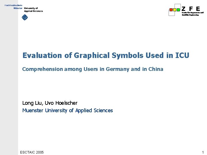 Evaluation of Graphical Symbols Used in ICU Comprehension among Users in Germany and in