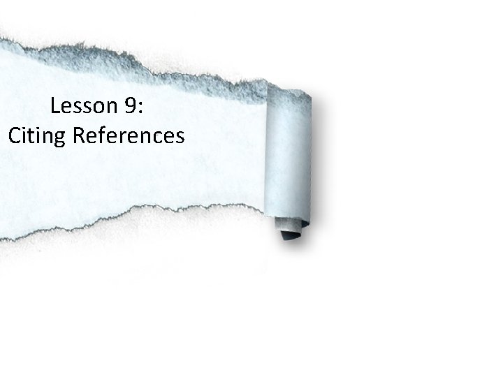 Lesson 9: Citing References 