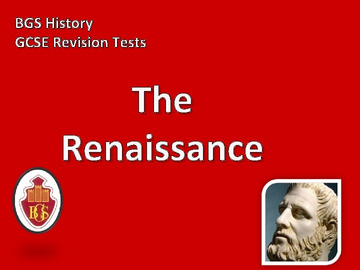 BGS History GCSE Revision Tests The Renaissance 