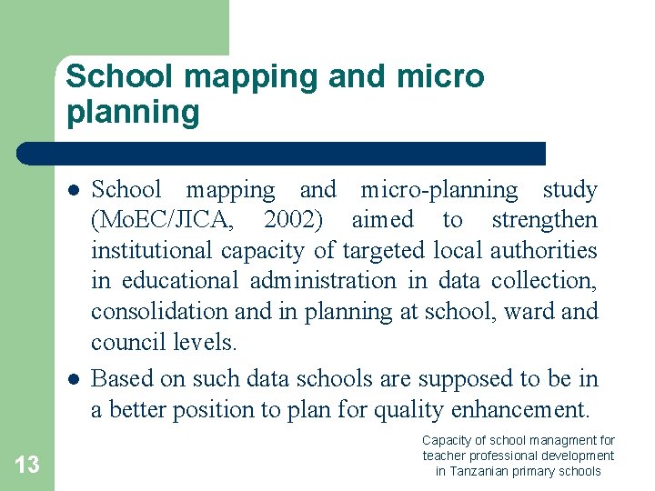 School mapping and micro planning l l 13 School mapping and micro-planning study (Mo.