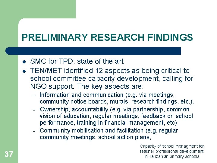 PRELIMINARY RESEARCH FINDINGS l l SMC for TPD: state of the art TEN/MET identified