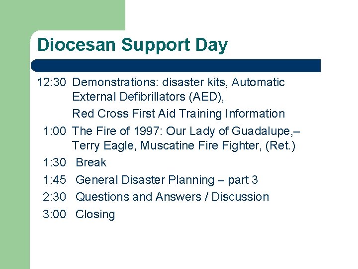 Diocesan Support Day 12: 30 Demonstrations: disaster kits, Automatic External Defibrillators (AED), Red Cross