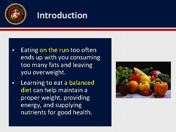 Introduction § Eating on the run too often ends up with you consuming too