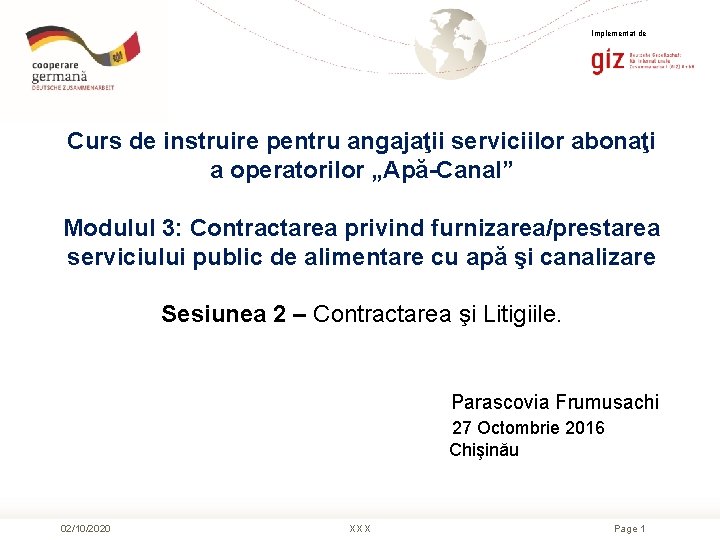 Implementat de Curs de instruire pentru angajaţii serviciilor abonaţi a operatorilor „Apă-Canal” Modulul 3: