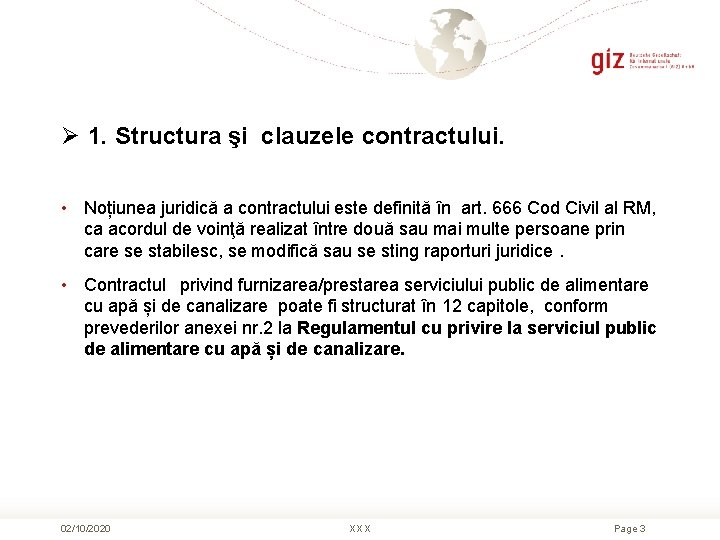 Ø 1. Structura şi clauzele contractului. • Noțiunea juridică a contractului este definită în