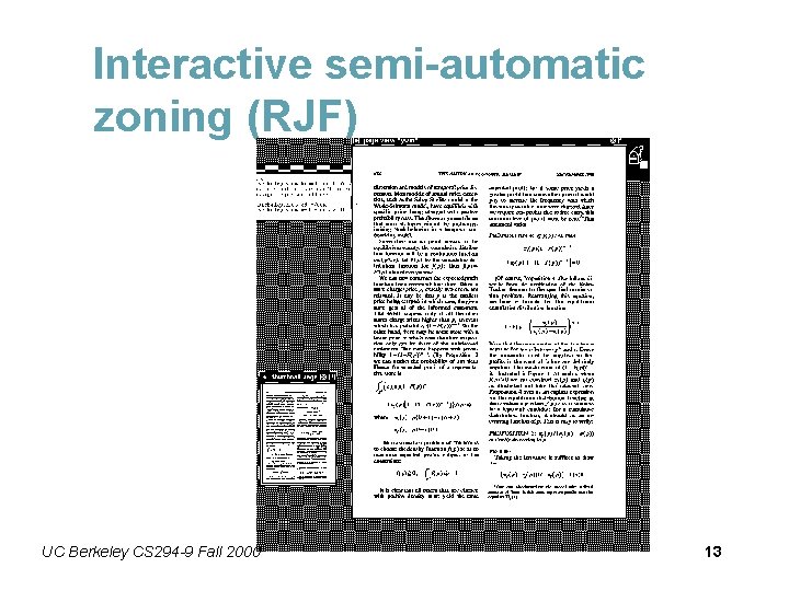 Interactive semi-automatic zoning (RJF) UC Berkeley CS 294 -9 Fall 2000 13 