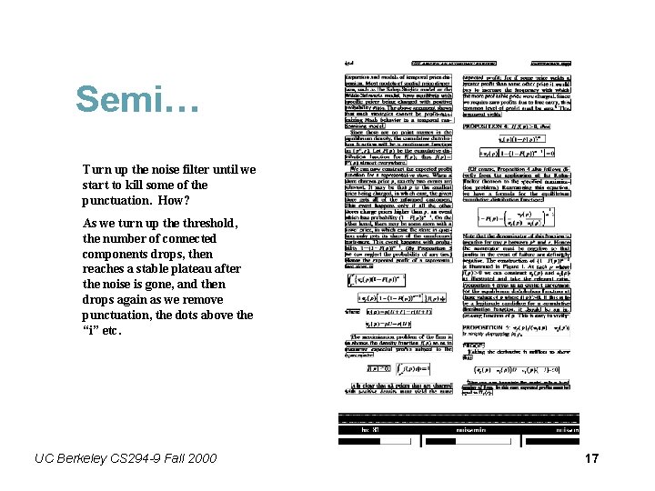 Semi… Turn up the noise filter until we start to kill some of the