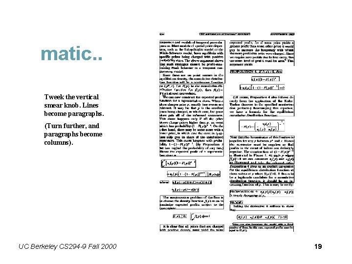 matic. . Tweek the vertical smear knob. Lines become paragraphs. (Turn further, and paragraphs
