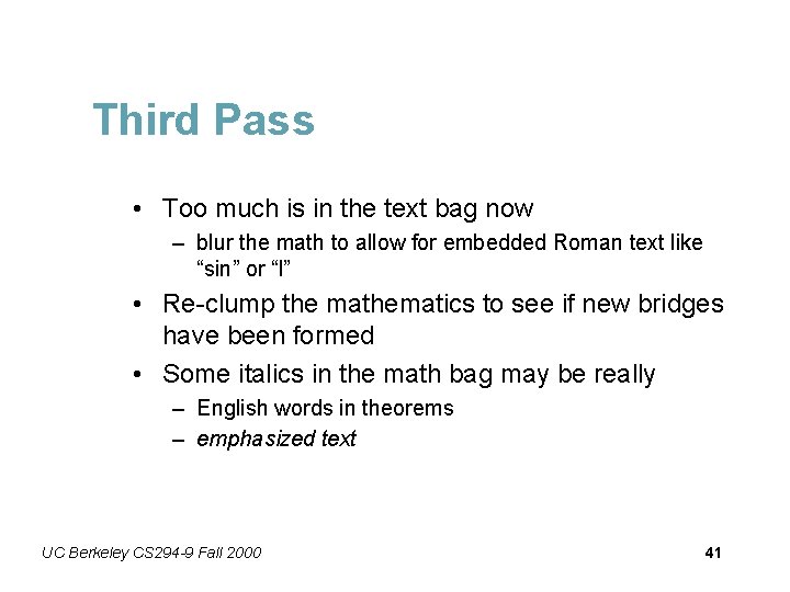 Third Pass • Too much is in the text bag now – blur the