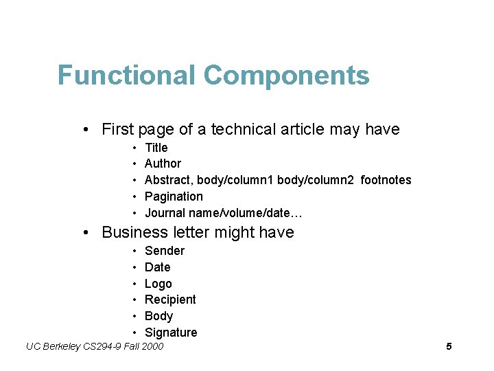 Functional Components • First page of a technical article may have • • •